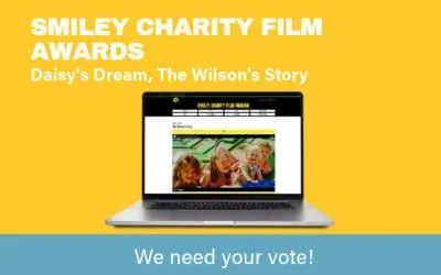 Smiley Charity Film Awards | Daisy’s Dream, The Wilson’s Story
