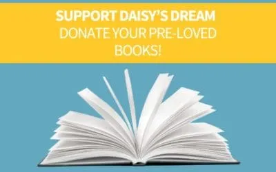 Support Daisy’s Dream – Donate Your Pre-Loved Books!